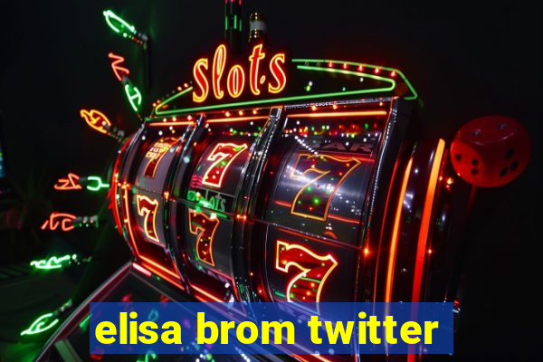 elisa brom twitter